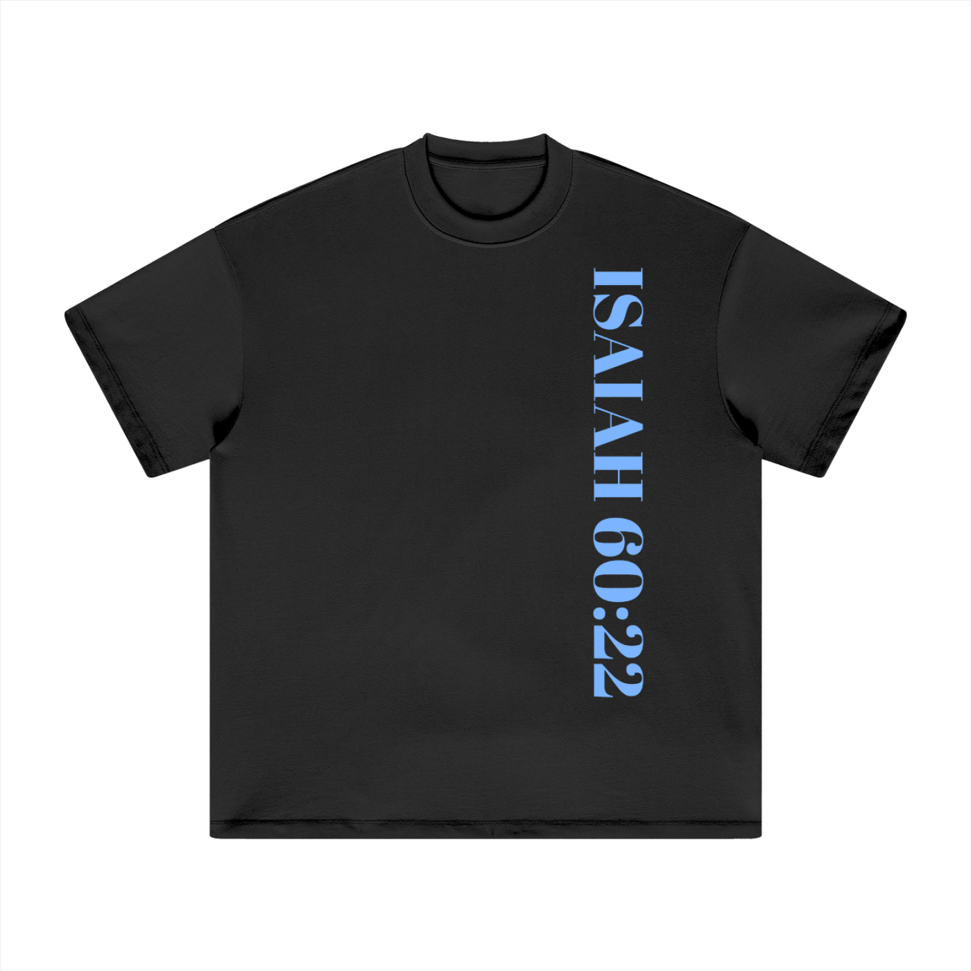 Isaiah 60:22 Unisex Shirt
