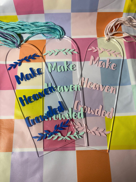 Make Heaven Crowded Bookmark