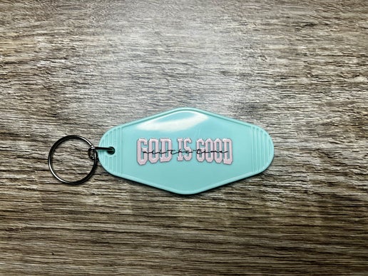 God Is Good All The Time Keychain